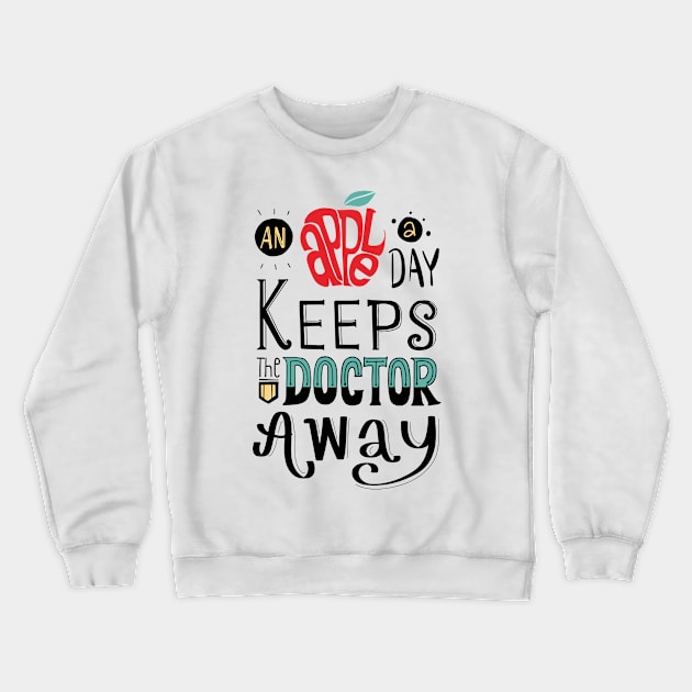 An Apple A Day Crewneck Sweatshirt by Mako Design 